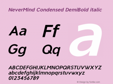 NeverMind Condensed DemiBold italic Version 1.102 Font Sample