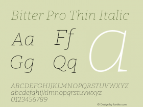 Bitter Pro Thin Italic Version 1.001;hotconv 1.0.109;makeotfexe 2.5.65596 Font Sample