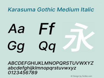 Karasuma Gothic Medium Italic Version 1.00 Font Sample