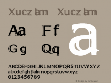 Xuczlam  Xuczlam Version 1.02; January 1, 2000 Font Sample