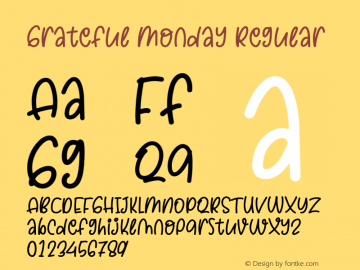 Grateful Monday Version 1.00;September 29, 2020;FontCreator 12.0.0.2567 64-bit图片样张