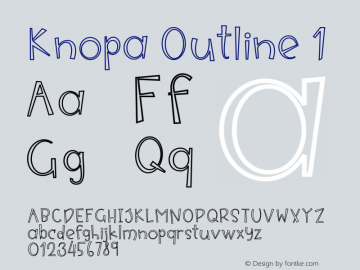 Knopa Outline 1 Version 1.000;PS 001.000;hotconv 1.0.88;makeotf.lib2.5.64775 Font Sample