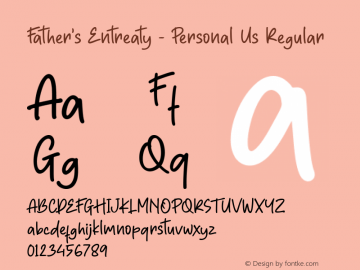 Father's Entreaty - Personal Us Version 1.00;August 18, 2020;FontCreator 11.5.0.2430 64-bit Font Sample