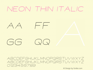 Neon Thin Italic Version 1.000;PS 001.000;hotconv 1.0.88;makeotf.lib2.5.64775 Font Sample