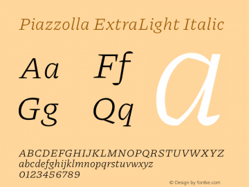 Piazzolla ExtraLight Italic Version 2.001 Font Sample