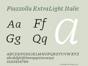 Piazzolla ExtraLight Italic Version 2.001 Font Sample