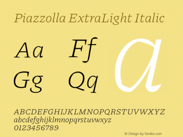 Piazzolla ExtraLight Italic Version 2.001图片样张
