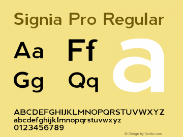 SigniaPro-Regular Version 1.000;PS 001.001;hotconv 1.0.56 Font Sample