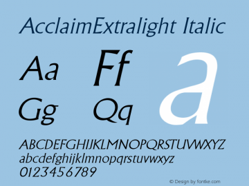 AcclaimExtralight Italic The IMSI MasterFonts Collection, tm 1995, 1996 IMSI (International Microcomputer Software Inc.) Font Sample