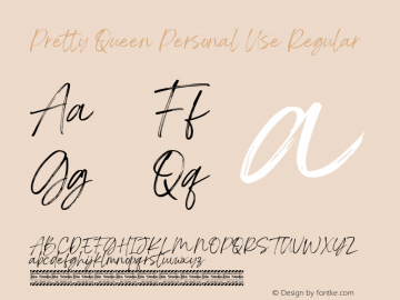Pretty Queen Personal Use Version 1.00;September 1, 2020;FontCreator 12.0.0.2567 64-bit Font Sample