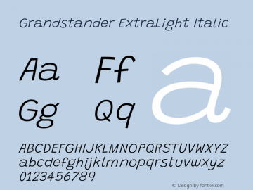 Grandstander ExtraLight Italic Version 1.200 Font Sample
