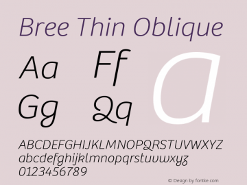Bree Thin Italic Version 2.000;hotconv 1.0.109;makeotfexe 2.5.65593图片样张
