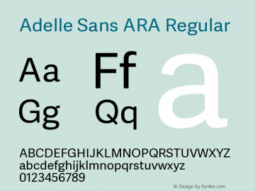 Adelle Sans ARA Regular Version 2.500;PS 002.500;hotconv 1.0.88;makeotf.lib2.5.64775 Font Sample