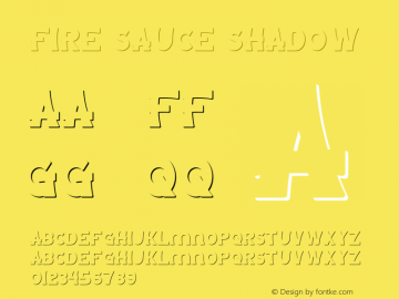 Fire Sauce Shadow Version 1.00;July 12, 2020;FontCreator 13.0.0.2678 64-bit Font Sample