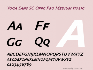 Yoga Sans SC Offc Pro Medium Italic Version 7.504; 2015; Build 1020 Font Sample