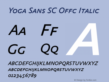 Yoga Sans SC Offc Italic Version 7.504; 2009; Build 1021 Font Sample