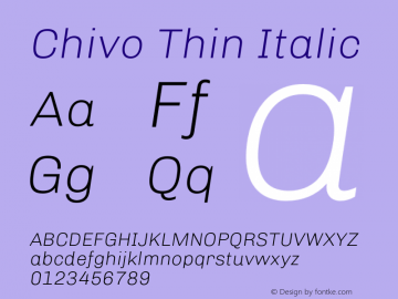 Chivo Thin Italic Version 1.007;PS 001.007;hotconv 1.0.88;makeotf.lib2.5.64775 Font Sample
