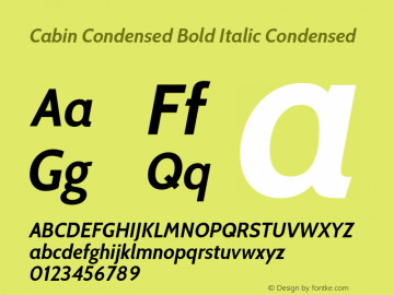 Cabin Condensed Bold Italic Condensed Version 3.001;hotconv 1.0.109;makeotfexe 2.5.65596 Font Sample