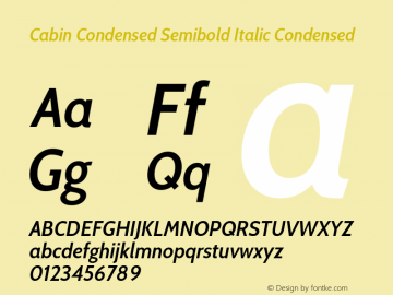 Cabin Condensed Semibold Italic Condensed Version 3.001;hotconv 1.0.109;makeotfexe 2.5.65596图片样张