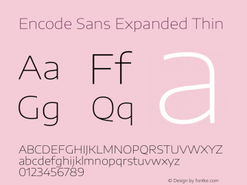 Encode Sans Expanded Thin Version 3.002 Font Sample