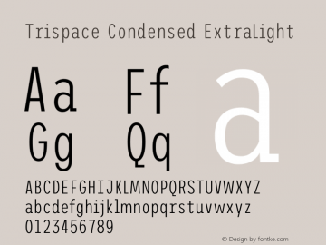 Trispace Condensed ExtraLight Version 1.210 Font Sample