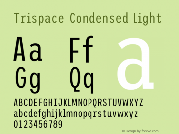 Trispace Condensed Light Version 1.210 Font Sample