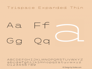 Trispace Expanded Thin Version 1.210 Font Sample