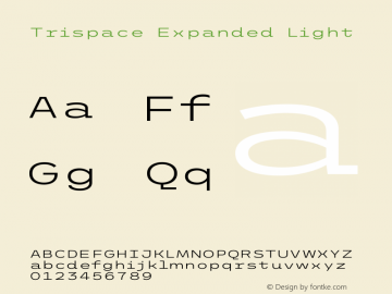 Trispace Expanded Light Version 1.210 Font Sample