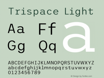 Trispace Light Version 1.210 Font Sample