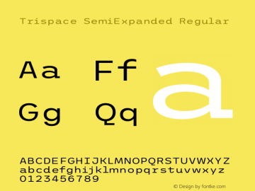 Trispace SemiExpanded Regular Version 1.210 Font Sample