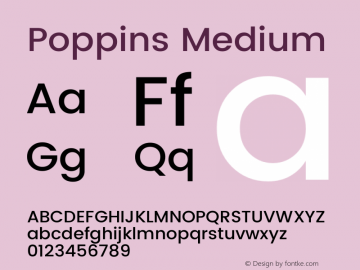 Poppins-Medium Version 2.000;PS 1.0;hotconv 1.0.79;makeotf.lib2.5.61930图片样张
