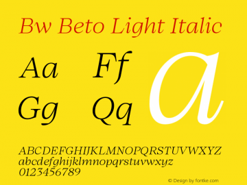 Bw Beto Light Italic Version 1.000;PS 001.000;hotconv 1.0.88;makeotf.lib2.5.64775 Font Sample
