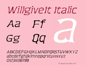 WillgiveIt Italic Version 1.00;October 15, 2020;FontCreator 13.0.0.2681 64-bit图片样张
