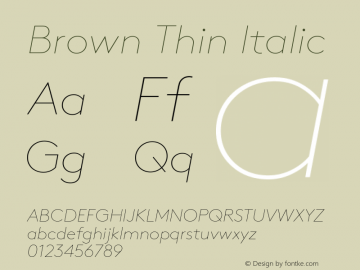 Brown-ThinItalic 001.000 Font Sample