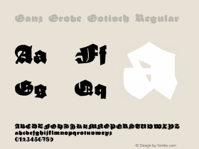 Ganz Grobe Gotisch Regular 1.15 Font Sample