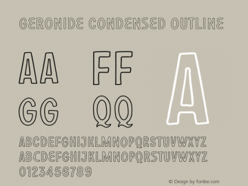 Geronide-CondensedOutline Version 1.004;Fontself Maker 3.5.2 Font Sample