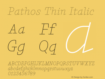 Pathos-ThinItalic Version 1.000;PS 001.000;hotconv 1.0.88;makeotf.lib2.5.64775图片样张