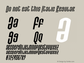 Do not eat this Italic Regular www.pizzadude.dk - 310701图片样张