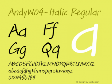 Andy W04 Italic Version 1.00 Font Sample