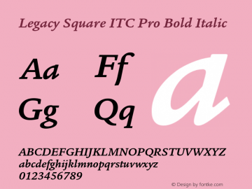 LegacySquareITCPro-BoldItalic Version 1.00 Font Sample