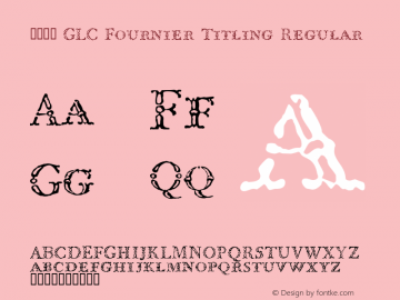 1786 GLC Fournier Titling W90 Norm Version 1.00 Font Sample