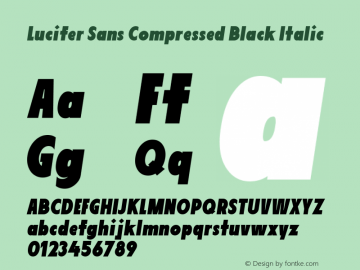 LuciferSansCompressed-BlackItalic Version 1.007;hotconv 1.0.109;makeotfexe 2.5.65596 Font Sample
