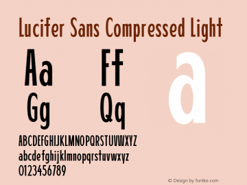 LuciferSansCompressed-Light Version 1.007;hotconv 1.0.109;makeotfexe 2.5.65596 Font Sample
