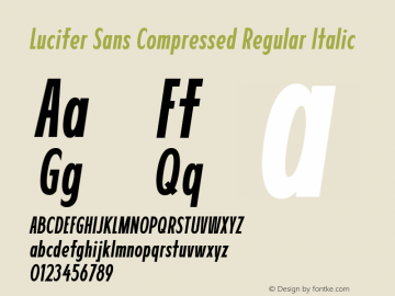 LuciferSansCompressed-RegularIt Version 1.007;hotconv 1.0.109;makeotfexe 2.5.65596 Font Sample