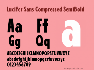 LuciferSansCompressed-SemiBold Version 1.007;hotconv 1.0.109;makeotfexe 2.5.65596 Font Sample