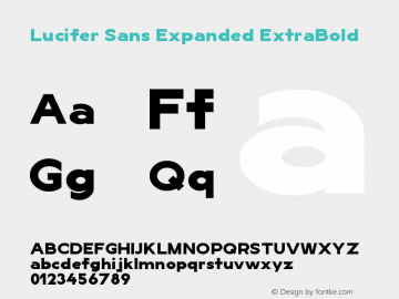 LuciferSansExpanded-ExtraBold Version 1.007;hotconv 1.0.109;makeotfexe 2.5.65596 Font Sample