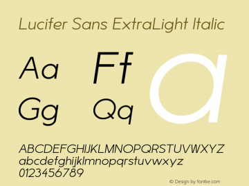 LuciferSans-ExtraLightItalic Version 1.007;hotconv 1.0.109;makeotfexe 2.5.65596 Font Sample