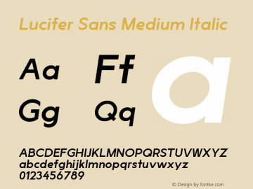 LuciferSans-MediumItalic Version 1.007;hotconv 1.0.109;makeotfexe 2.5.65596 Font Sample