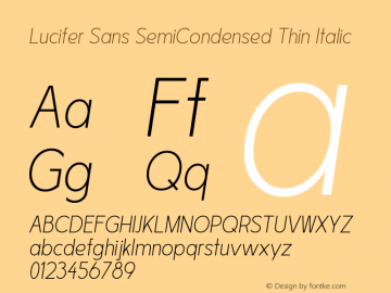 LuciferSansSemiCondensed-ThinIt Version 1.007;hotconv 1.0.109;makeotfexe 2.5.65596 Font Sample