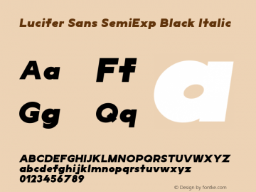 LuciferSansSemiExp-BlackItalic Version 1.007;hotconv 1.0.109;makeotfexe 2.5.65596 Font Sample